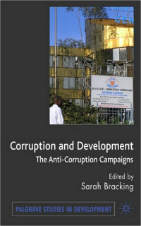 Eksemplar yang tidak tersedia Image of Corruption and development : the anti-corruption campaigns