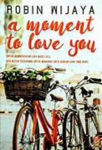 Image of A moment to love you