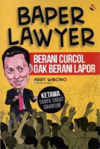 Image of Baper Lawyer Berani Curcol Gak Berani Lapor