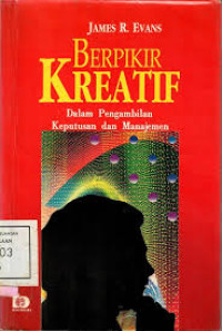Image of Berfikir Kreatif Dalam Pengambilan Keputusan dan Manajemen