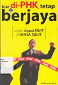 Image of Biar Di - PHK, Tetep Berjaya