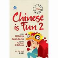 Image of Chinese Is Fun 2 Belajar Bahasa Mandarin dengan 3 Bahasa