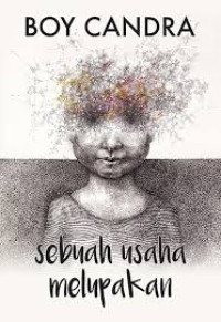 Image of Sebuah Usaha Melupakan