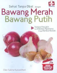 Image of Sehat tanpa Obat dengan bawang merah bawang putih