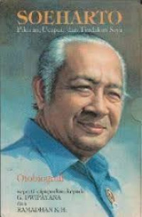 Image of Soeharto Pikiran, Ucapan, dan Tindakan Saya